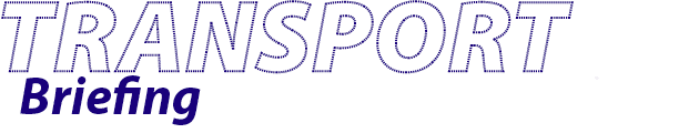 Transport Briefing � The transport intelligence resource